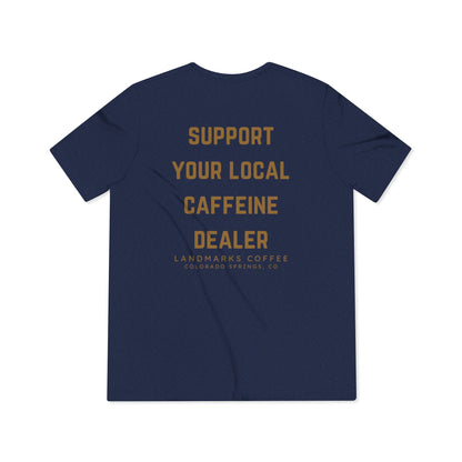 Support Your Local Caffeine Dealer