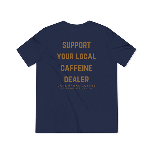 Support Your Local Caffeine Dealer