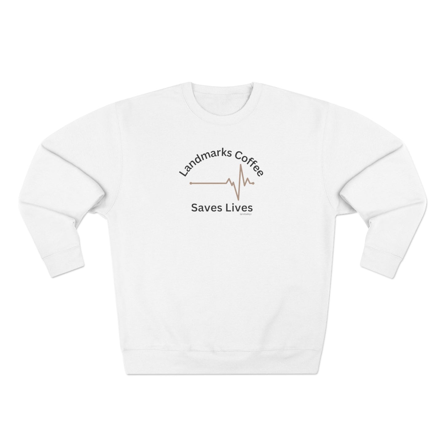 Landmarks Coffee Saves Lives Crewneck