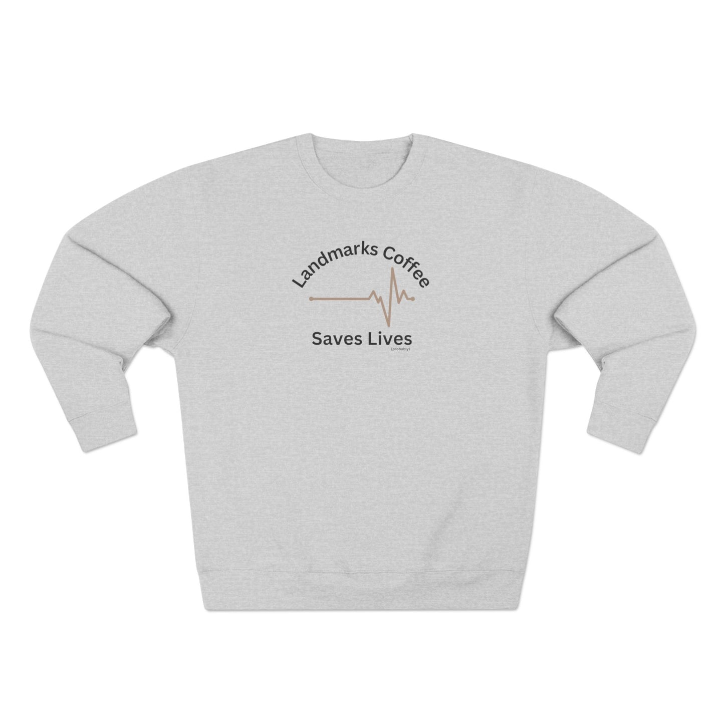 Landmarks Coffee Saves Lives Crewneck