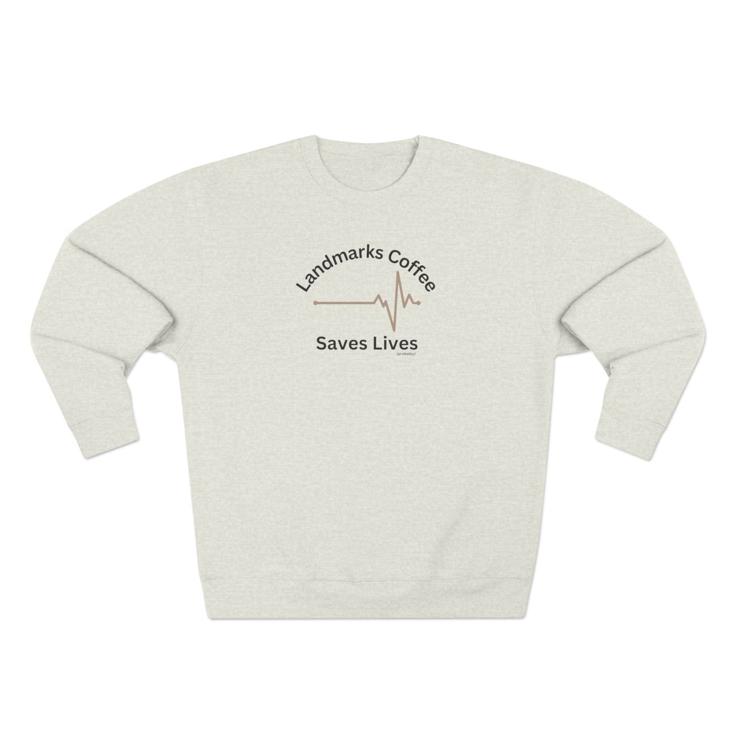 Landmarks Coffee Saves Lives Crewneck