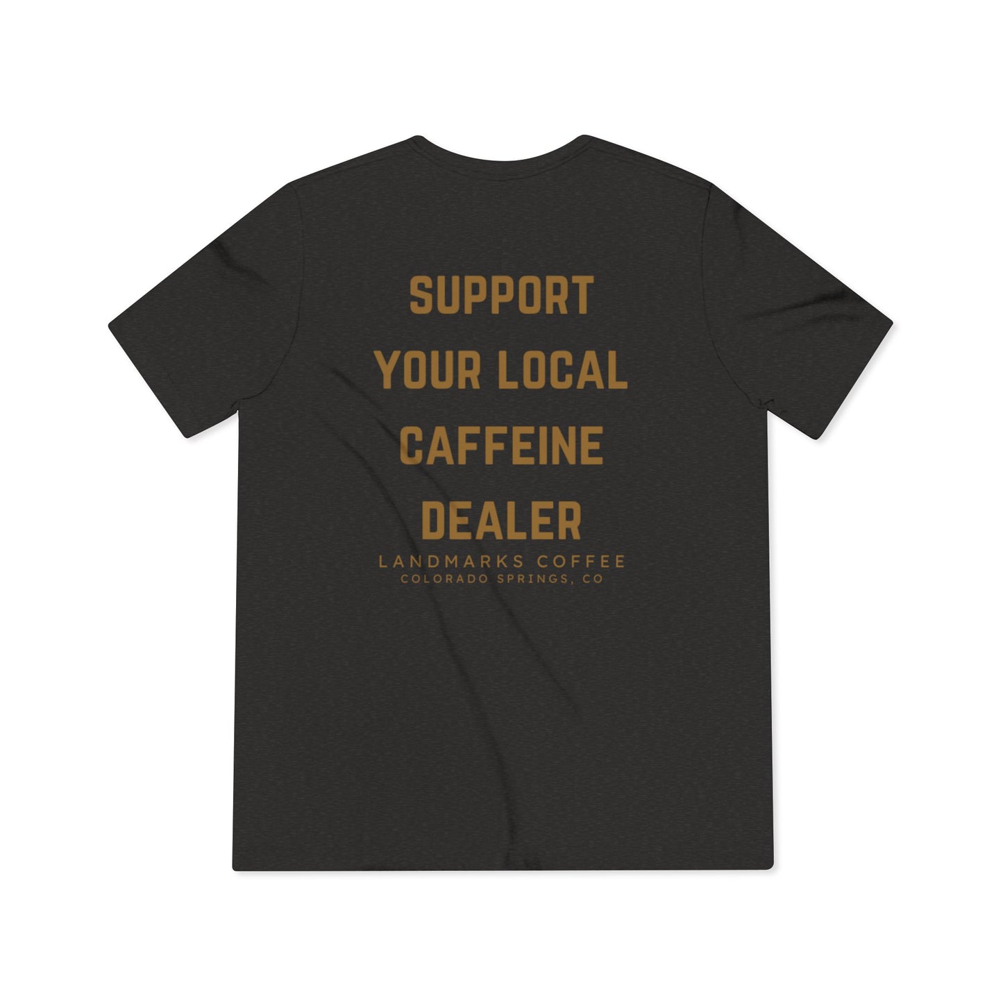 Support Your Local Caffeine Dealer