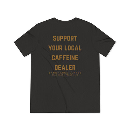 Support Your Local Caffeine Dealer